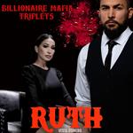 Billionaire Mafia Triplets, The: Ruth