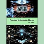 Quantum Information Theory