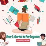 Short stories in Portuguese with English translations