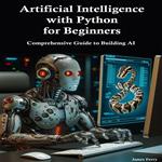 Artificial Intelligence with Python for Beginners