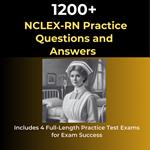 1200 NCLEX-RN Exam Practice Questions and Answers