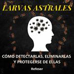 Larvas Astrales