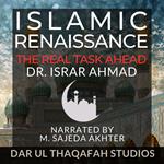 Islamic Renaissance : The Real Task Ahead