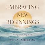 Embracing New Beginnings