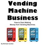 Vending Machine Business