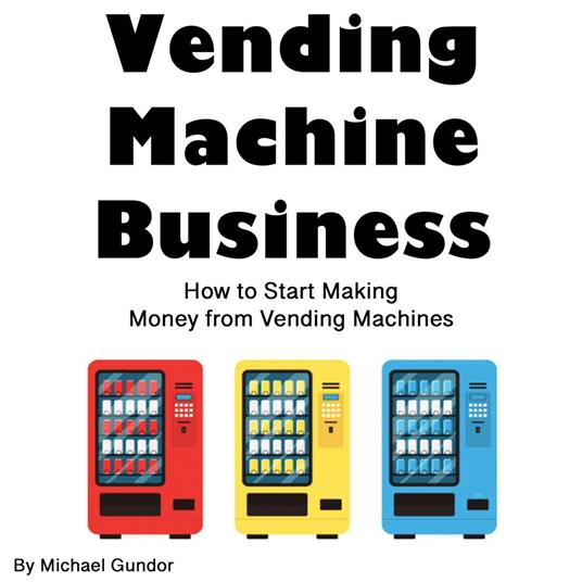 Vending Machine Business