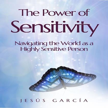 Power of Sensitivity, The