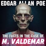 Facts in the Case of M. Valdemar, The