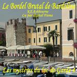 Le Bordel Brutal de Bardolino