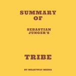 Summary of Sebastian Junger's Tribe