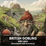 British Goblins (Unabridged)