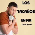 Los tacaños en AA