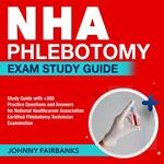 NHA Phlebotomy Exam Study Guide