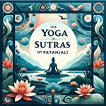 Yoga Sutras of Patanjali, The