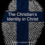 Christian’s Identity In Christ, The