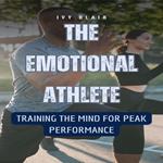 Emotional Athlete, The