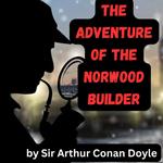 Adventure of the Norwood Builder, The