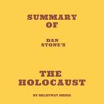 Summary of Dan Stone's The Holocaust