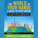 World in Your Hands, The: A Guide to Every Nation. Vol 03