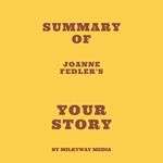 Summary of Joanne Fedler's Your Story