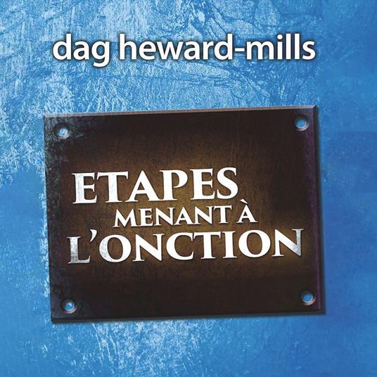 E´tapes menant a` l'onction