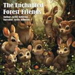 Enchanted Forest Friends, The