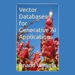 Vector Databases for Generative AI Applications