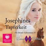 Josephines Tapferkeit