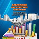 Data Science and Analytics Unleashed