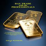 Day Trade with the Professionals