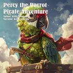 Percy the Parrot's Pirate Treasure