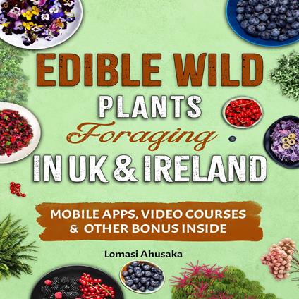 Edible Wild Plants Foraging in UK & Ireland