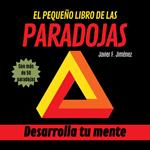 EL PEQUEÑO LIBRO DE LAS PARADOJAS