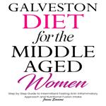 Galveston Diet for the Middle Aged Women