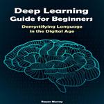 Deep Learning Guide for Beginners