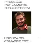 Processo per la morte di Giulio Regeni: Udienza del 23 maggio 2024