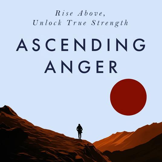 Ascending Anger