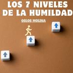 Los 7 niveles de la humildad