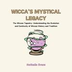 Wicca's Mystical Legacy