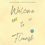 Welcome to Flourish: A 30-Day Journey to Motivation and Growth