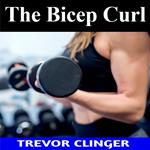 Bicep Curl, The