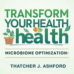 Transform Your Health: Harness Your Microbiome's Power