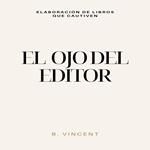 El ojo del editor