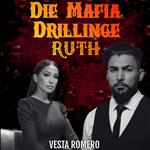 Die Mafia Drillinge: Ruth