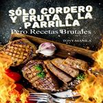 Sólo Cordero Y Fruta A La Parrilla