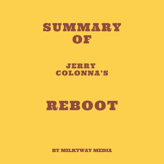 Summary of Jerry Colonna’s Reboot