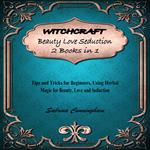 WITCHCRAFT Beauty Love Seduction 2 Books in 1