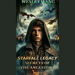 Starfall Legacy: Secrets of the Ancestors