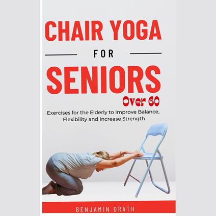 Chair Yoga for Seniors Over 60