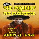 Pugilist and the Prospector, The